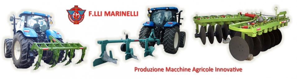 F.lli Marinelli Produzione Vendita Macchine agricole per la preparazione del terreno alla semina